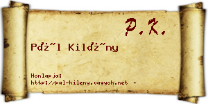 Pál Kilény névjegykártya